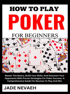 cover image of HOW TO PLAY POKER FOR BEGINNERS